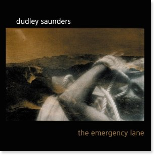 Dudley Saunder: The Emergency Lane